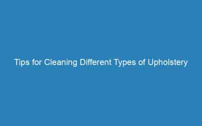 Cleaning Different Upholstery Fabrics: A Fabric-by-Fabric Guide