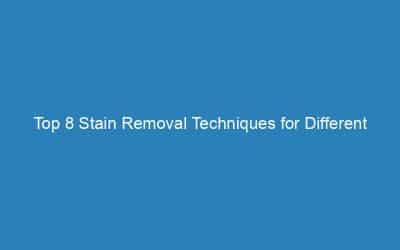 Top 8 Stain Removal Techniques for Different Carpet Types